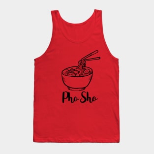 Pho Sho - Limited Edition Tank Top